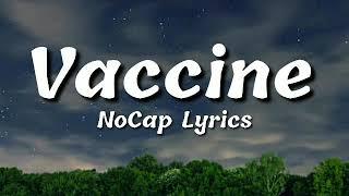 NOCAP - VACCINE LYRICS