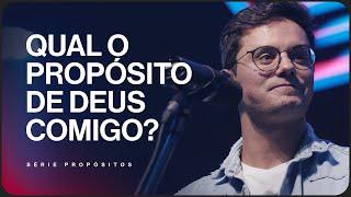 Qual o propósito de Deus comigo? |  Deive Leonardo