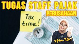 Tugas Staff Pajak Perusahaan | Tax Officer | Jobdesc Staff Pajak