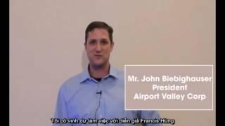 Mr. John Biebighauser - President - Airport Valey Testified for Francis Hung