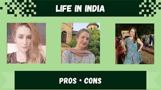 Pros and Cons of life in India