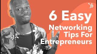 6 Easy Networking Tips For Entrepreneurs | HubSpot