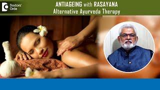 HEALTHY AGEING TIPS - Alternative Ayurveda|Tips for Antiageing-Dr.G G Gangadharan | Doctors' Circle