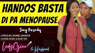 "HANDOS BASTA DI PA MENOPAUSE" PARODY SONG | LADYGINE