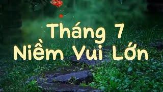 ️Tháng 7 Bạn Có Niềm Vui Lớn Nào