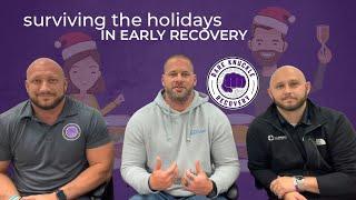 Surviving the Holidays in Early Recovery