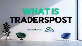 TRADERSPOST Elevator Pitch: Simplifying Automated Trading