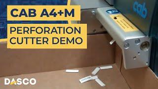 How to use the Cab A4+M Perforation Cutter Attachement