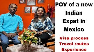 Talk with a new Indian expat in Mexico, visa process, Travel, experience #indianmominmexico #visa