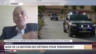 Gestion des détenus pour terrorisme: l´analyse d´El Mostafa Rezrazi