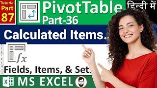 MS-EXCEL-87-Use of Calculated Item in Pivot Table | Calculated Item in PivotTable with Example