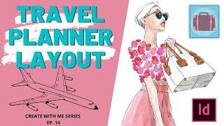 CREATE WITH ME | TRAVEL PLANNER TEMPLATE DESIGN USING ADOBE INDESIGN | TUTORIAL FOR BEGINNERS
