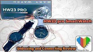 SmartWatch HW23 pro! Unboxing and Wearfit pro app Connecting Review! #gta #smartwatch #wearfitpro