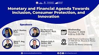 Monetary and Financial Agenda Towards Inclusion, Consumer Protection, and Innovation.