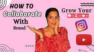 How To Collaborate With Brands In 2024 | Get Free Products | Types of collaboration | Rachna Pathak