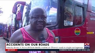 Intercity drivers in Accra attribute deadly crashes on Ghana’s roads to single-carriageway (24-8-21)