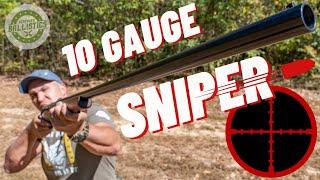 10 GAUGE SNIPER 