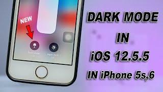 GET NEW Dark Mode in iOS 12.5.5 on iPhone 5s, 6, 6 Plus . Enable in the Settings Now.