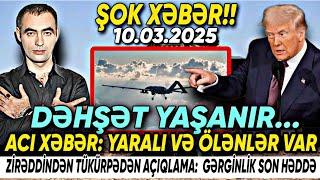 TƏCİLİ! Əsas xəbərlər 10.03.2025 (Xəbər Bələdcisi) xeberler, son xeberler bugun 2025