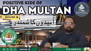 DHA Multan : A POSITIVE FUTURE of the Real Estate of Pakistan