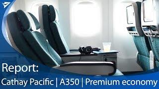 Seat Review   Cathay Pacific   A350   Premium Economy