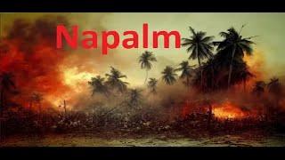 The making of (Napalm( educational only )