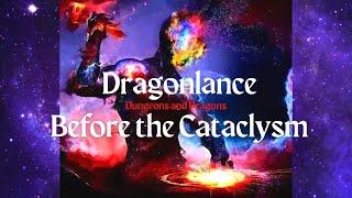 D&D Lore: Dragonlance before the Cataclysm