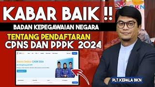 KHUSUS KATEGORI INI.,, PENJELASAN BKN TENTANG PENDAFTARAN PPPK DAN CPNS 2024 DI SSCASN