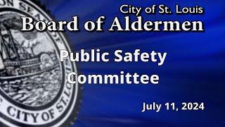 Public Safety and Prop S Subcommittee - July 11, 2024