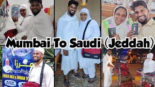 Mumbai To Saudi ️ (Jeddah)