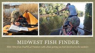 Midwest Fish Finder Episode 4 - Getting Your Kids Involved in the Outdoors