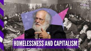 'The problem is capitalism': The untold history of homelessness in America | Rattling the Bars