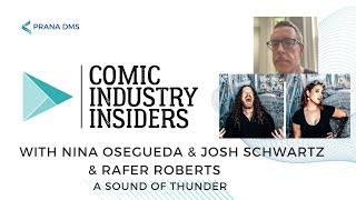 Comic Industry Insiders - A Sound of Thunder & Rafer Roberts