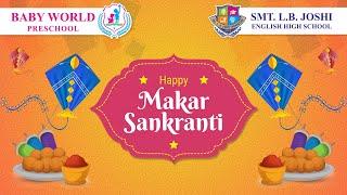 #Happy_Makar_Sankranti #2023  | | Smt.L.B.Joshi Foundation | Baby World Preschool.