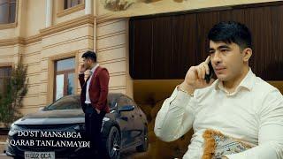 DO'ST MANSABGA QARAB TANLANMAYDI | Official Video