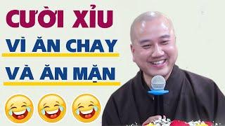 CƯỜI XỈU với bài chia sẻ ăn chay rất hài hước ( rất quan trọng ) - Pháp Thoại Thầy Thích Pháp Hoà