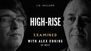 59 - J.G. Ballard's High-Rise (Guest: Alex Edkins of METZ)