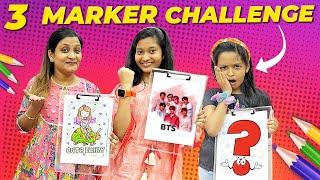 Amazing 3 Marker Challenge  | Cute Sisters