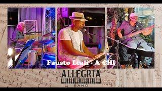 Allegria Band - A CHI - Fausto Leali (Sospel "Bracero" Cover Live Septembre 2023)