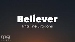 Imagine Dragons - you made me a believer (Believer) (Lyrics)