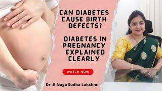 Is diabetes in pregnancy serious? | Dr. G Naga Sudha Lakshmi | Diabetes in pregnancy precautions |