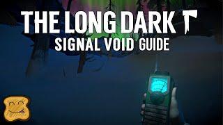 The Long Dark Signal Void Guide - The Long Dark Tales from the Far Territory Signal Void