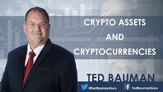 Crypto Assets and Cryptocurrencies - Why There Is a Difference Between the Two - Ted Bauman