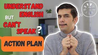 Understand English But Can't Speak? Here's Why!