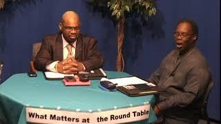 Roundtable 334, What Matters at The Round Table.