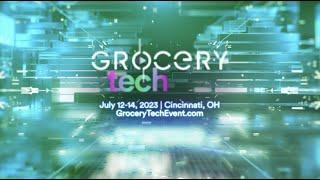 GroceryTech Event - July 12-14, 2023 | Cincinnati, OH