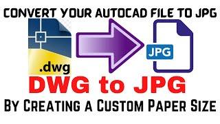 How to convert AutoCAD DWG file to JPG/PNG image || DWG to JPG/PNG