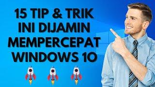 15 Tip & Trik Ini Dijamin Mempercepat Windows 10 Kamu