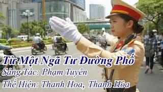 Từ Một Ngã Tư Đường Phố - NSND Thanh Hoa, NSƯT Thanh Hòa