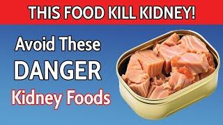 SAVE YOUR KIDNEYS! STOP These 5 Harmful Foods Immediately!